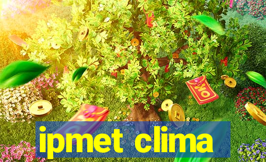 ipmet clima